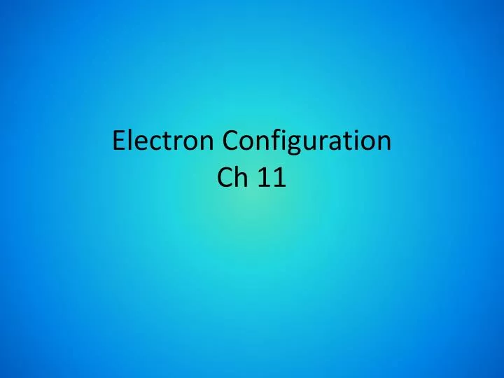 electron configuration ch 11