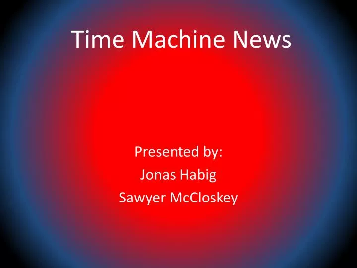 time machine news