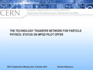 The Technology Transfer Network for Particle Physics: status on MPGD pilot offer
