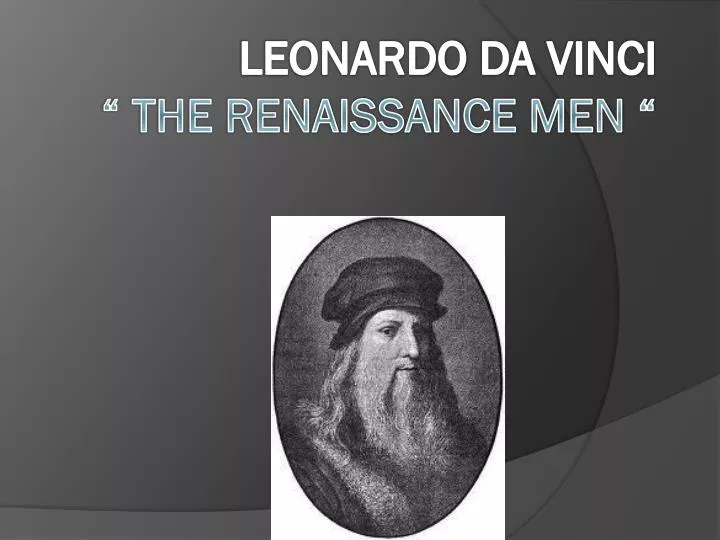 leonardo d a vinci the renaissance men