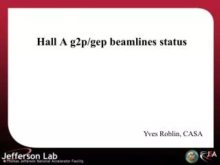 Hall A g2p/ gep beamlines status