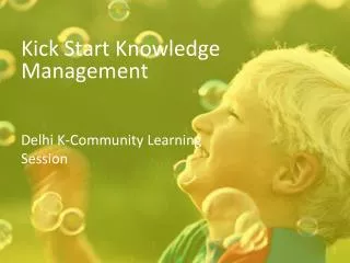 Kick Start Knowledge Management