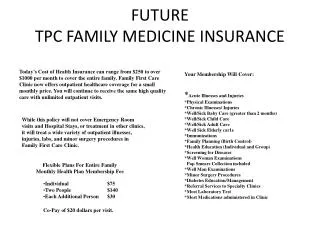 FUTURE TPC FAMILY MEDICINE INSURANCE