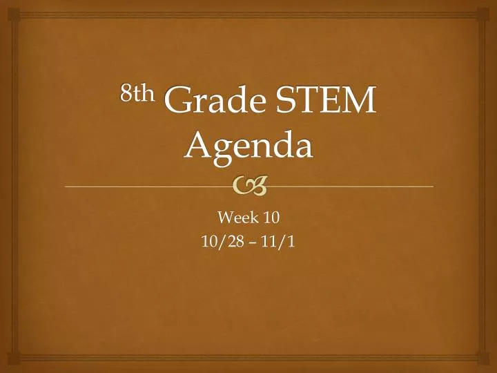 8th grade stem agenda