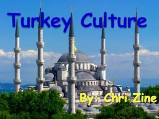 Turkey Culture