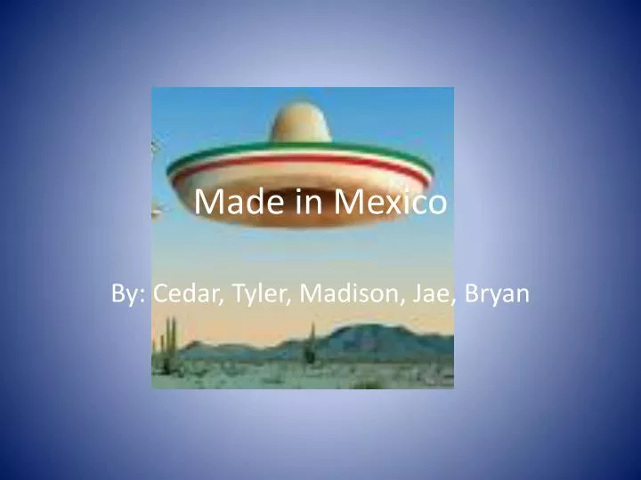 made in mexico