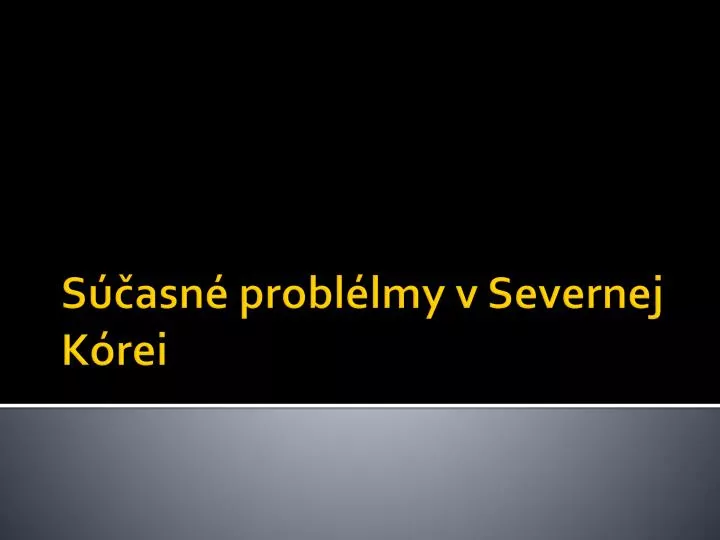 s asn probl lmy v severnej k rei