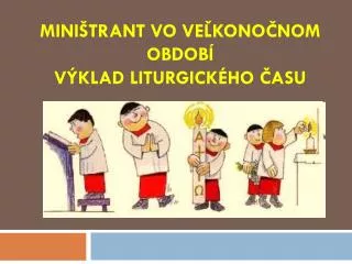 mini trant vo ve kono nom obdob v klad liturgick ho asu