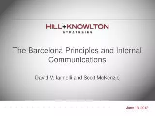 The Barcelona Principles and Internal Communications David V. Iannelli and Scott McKenzie