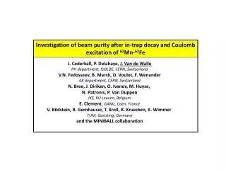 Investigation of beam purity after in-trap decay and Coulomb excitation of 62 Mn- 62 Fe