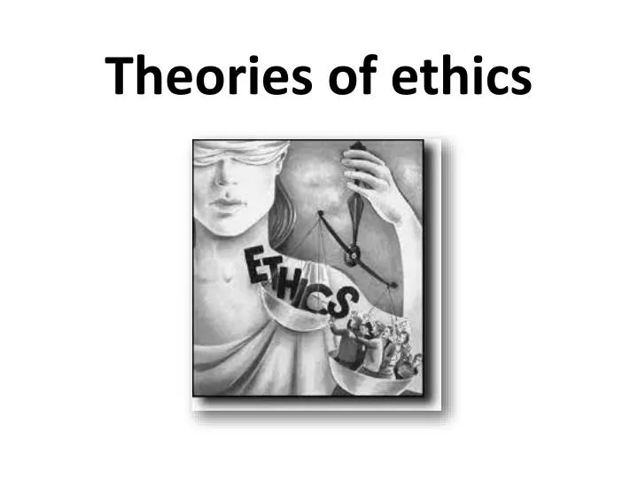 theories of ethics
