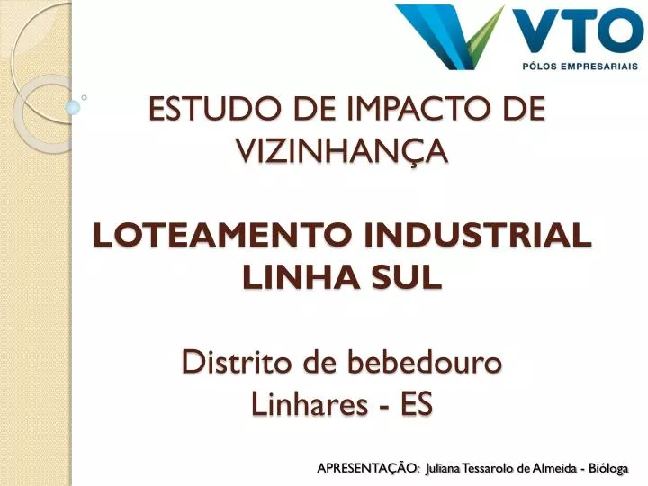 estudo de impacto de vizinhan a loteamento industrial linha sul distrito de bebedouro linhares es