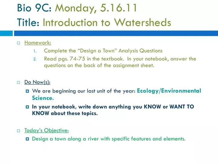 bio 9c monday 5 16 11 title introduction to watersheds