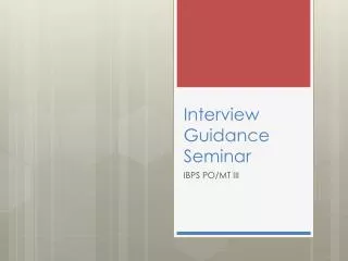 Interview Guidance Seminar