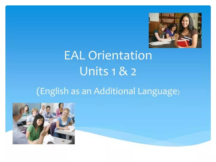 eal orientation units 1 2