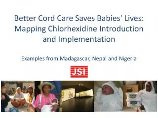 Moving along the chlorhexidine implementation trajectory: Planning to scale-up