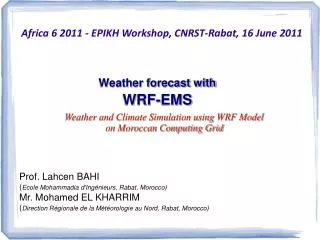 Weather forecast with WRF-EMS
