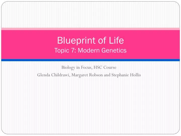 blueprint of life topic 7 modern genetics