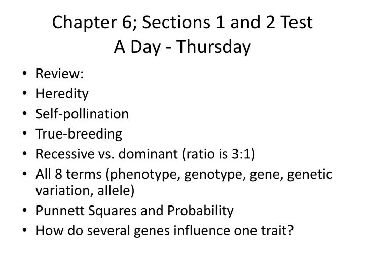 chapter 6 sections 1 and 2 test a day thursday