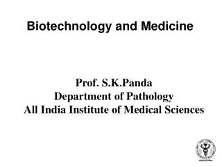 Biotechnology and Medicine