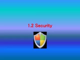 1.2 Security
