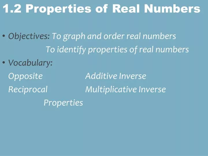 1 2 properties of real numbers