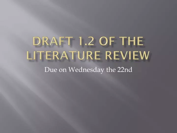 draft 1 2 of the literature review