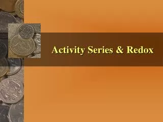 Activity Series &amp; Redox