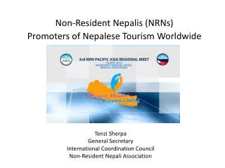Tenzi Sherpa General Secretary International Coordination Council Non-Resident Nepali Association