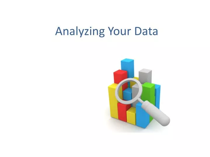 analyzing your data