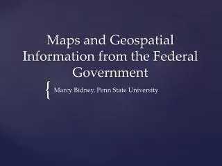 Maps and Geospatial Information from the Federal Government