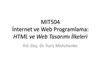 mit50 4 nternet ve web programlama html ve web tasar m lkeleri