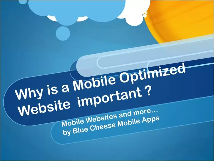 why is a mobile optimized website important