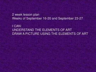 2 week lesson plan Weeks of September 16-20 and September 23-27 I CAN: