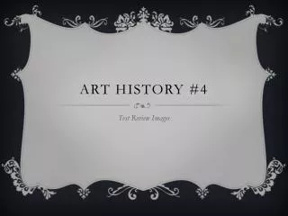 Art History #4