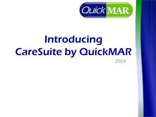 Introducing CareSuite by QuickMAR
