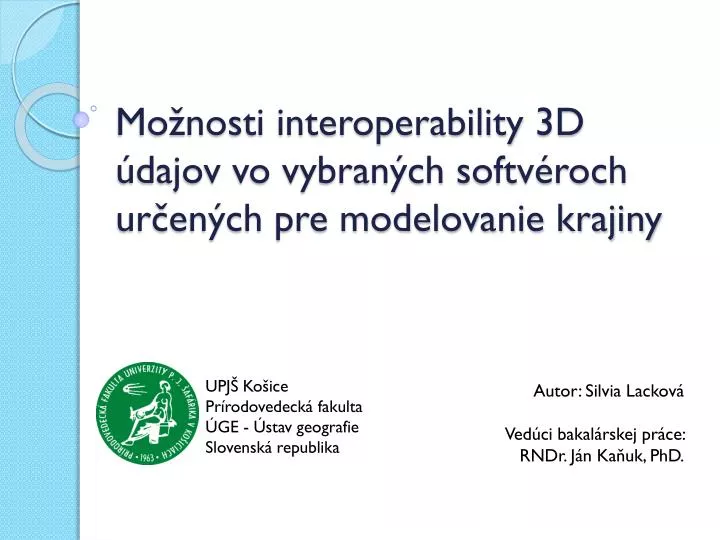 mo nosti interoperability 3d dajov vo vybran ch softv roch ur en ch pre modelovanie krajiny