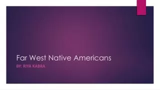 Far West Native Americans