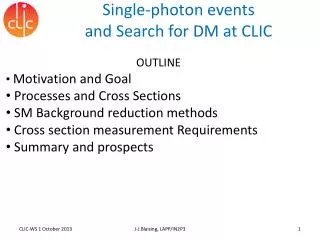 Single-photon events and Search for DM at CLIC