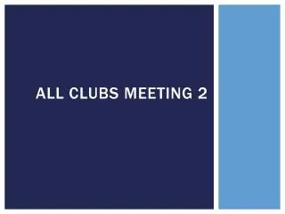 All Clubs Meeting 2