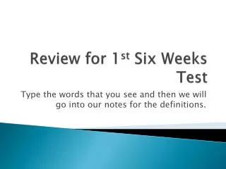 review for 1 st six weeks test