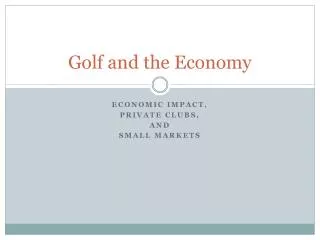 Golf and the Economy