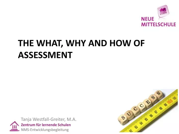 the what why and how of assessment