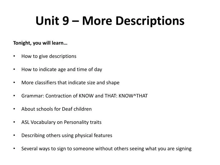 unit 9 more descriptions