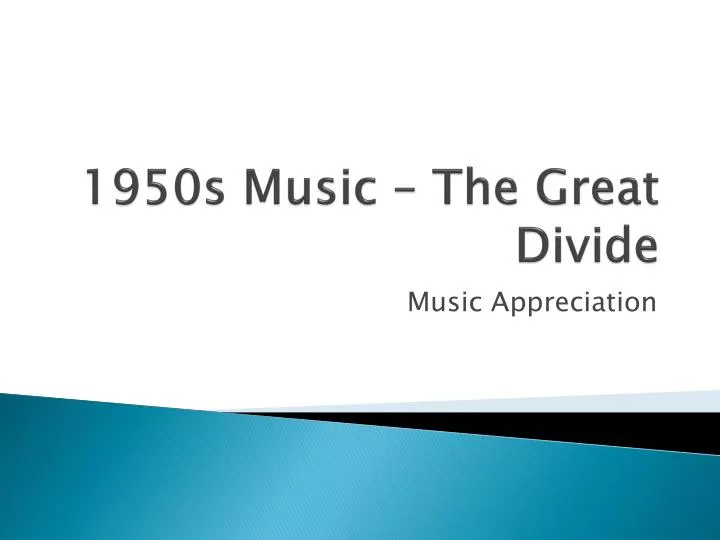 1950s music the great divide