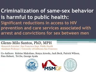 Glenn-Milo Santos, PhD, MPH Research Scientist | San Francisco Dept. Public Health