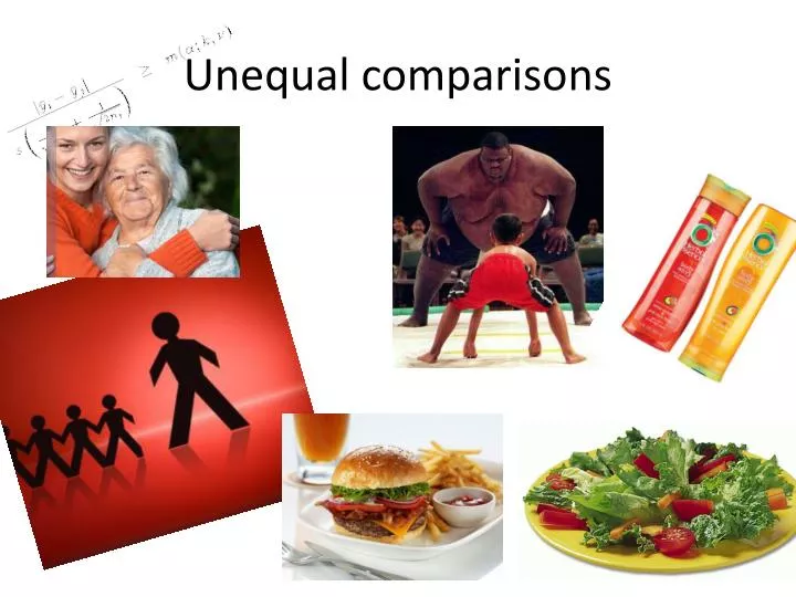 unequal comparisons