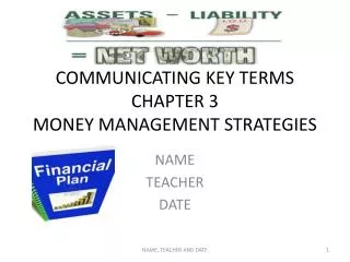 COMMUNICATING KEY TERMS CHAPTER 3 MONEY MANAGEMENT STRATEGIES