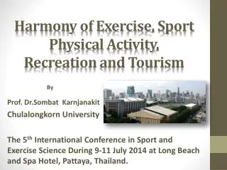 Harmony of Exercise, Sport Physical Activity, Recreation and Tourism