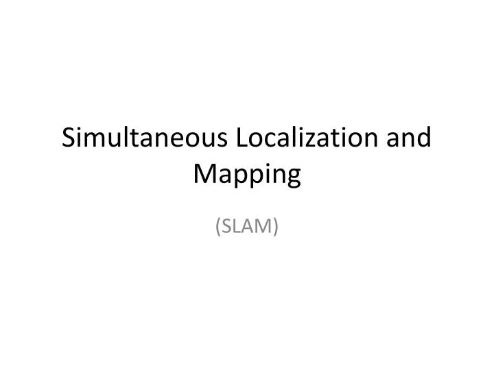 simultaneous localization and mapping